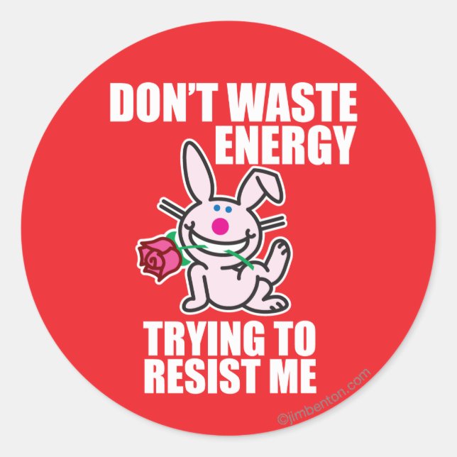 Verschwendet keine Energie Runder Aufkleber (Vorderseite)