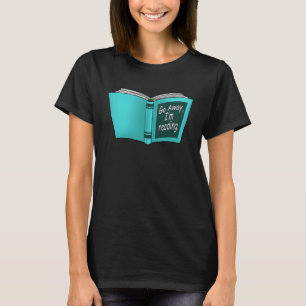 Verschwinde Ich lese Buch Vintag Bookworm Nerd Wo T-Shirt