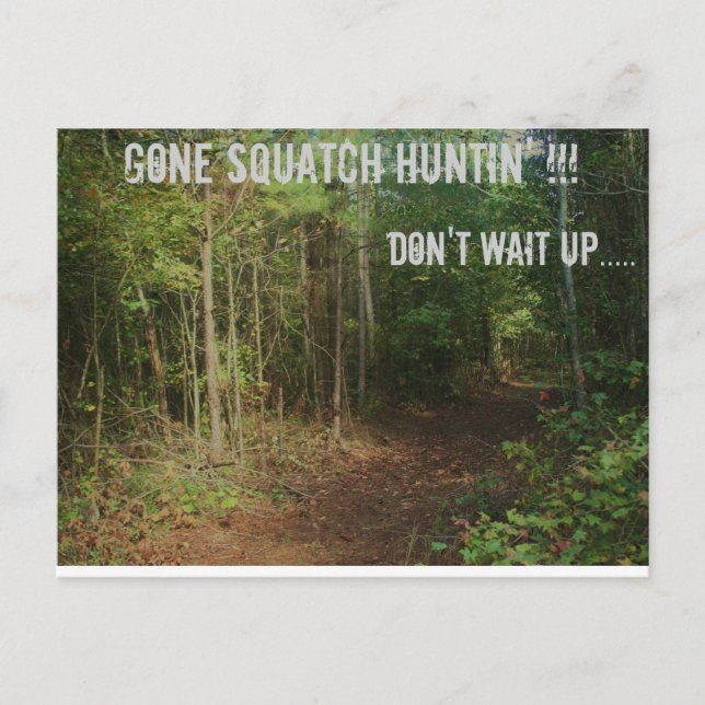 Verschwinde Squatch Huntin! Postkarte (Vorderseite)