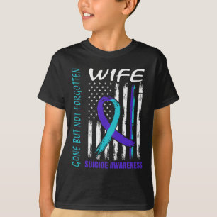 Verschwinden, aber nicht vergessen Ehefrau Selbstm T-Shirt