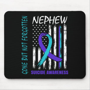 Verschwinden, aber nicht vergessen Nephew Suizidbe Mousepad