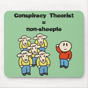Verschwörung Theoretiker = non-sheeple Mousepad