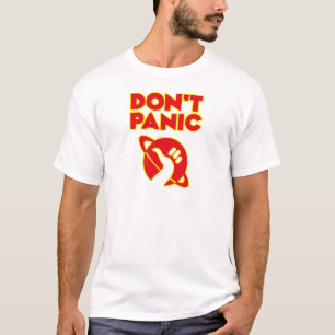 Versetzen Sie nicht in Panik T-Shirt