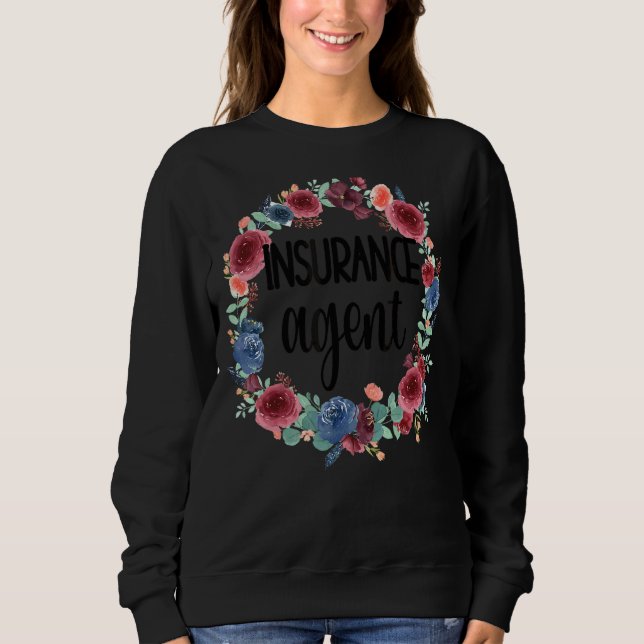 Versicherungs-Agent Blume Versicherungsmakler Sweatshirt (Vorderseite)