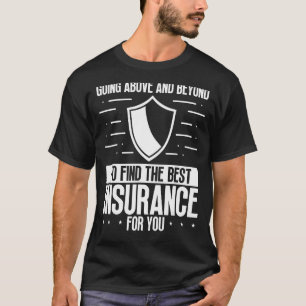 Versicherungs-Agent Finden Sie die beste Versicher T-Shirt