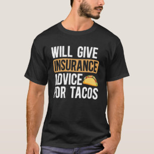 Versicherungsberatung für Tacos Versicherungsvertr T-Shirt