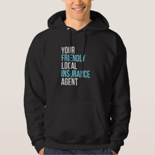 Versicherungsmakler Ihr freundliches und örtliches Hoodie