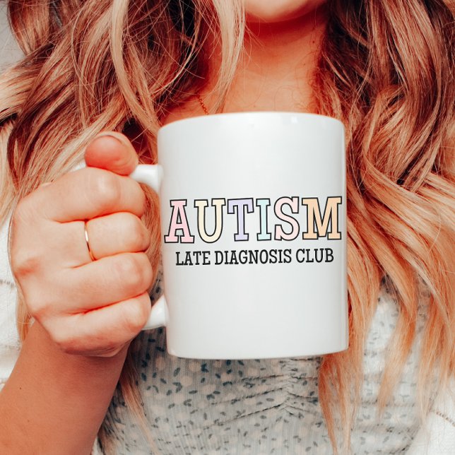 Verspätete Diagnose Club Autismus, Neurovielfalt,  Kaffeetasse (Von Creator hochgeladen)