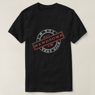 Verspielter T - Shirt ich bin nicht sehr reich, ab