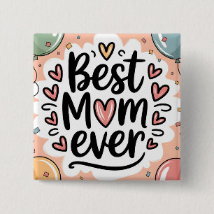 Verspieltes Dekorieren Beste Mama für immer Button