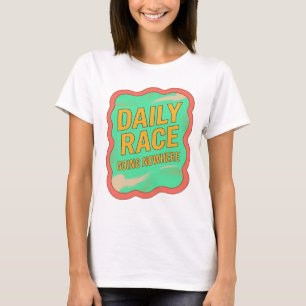 Verspieltes Gelb TÄGLICHES RENNEN FÜHRT NIKGENDS H T-Shirt