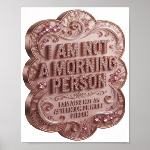 Verspieltes Rosa ICH BIN KEINE MORGENSPERSON Poster