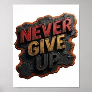 Verspieltes rotes Niemals-aufgeben-Slogan-T-Shirt Poster