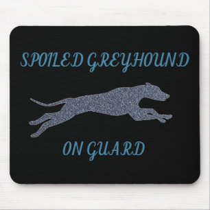 Verspoiled Greyhound Mousepad