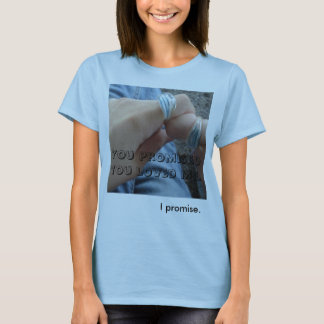 Versprechen T-Shirt