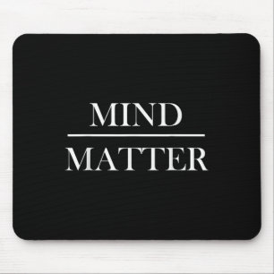 Verstand über Motivierend Männer Frauen Kinder Mousepad