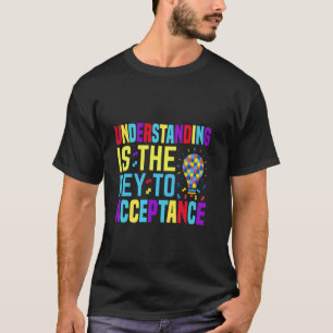 Verständnis ist der Schlüssel zur Unterstützung de T-Shirt