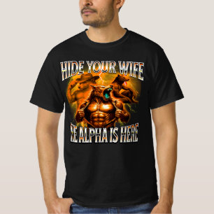 Verstecke deine Frau Alphas sind hier T-Shirt