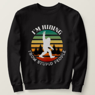 Verstecken vor Stupiden - Bigfoot Fun Sweatshirt