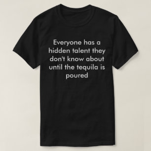Verstecktes Talent TEQUILA Party Shirt