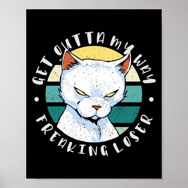 Versteh mir den Weg weg, der Verlierer, Moody Cat  Poster (Vorne)