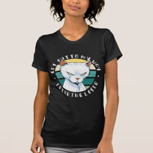 Versteh mir den Weg weg, der Verlierer, Moody Cat T-Shirt