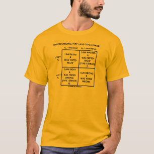 Verstehenart I und Art II Fehler-Statistiken T-Shirt