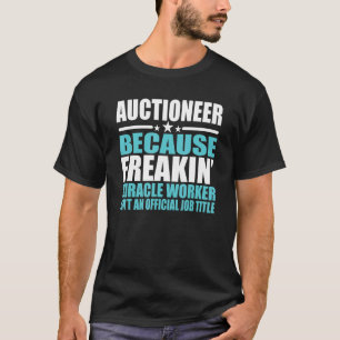 Versteigerer für Arbeitnehmer T-Shirt