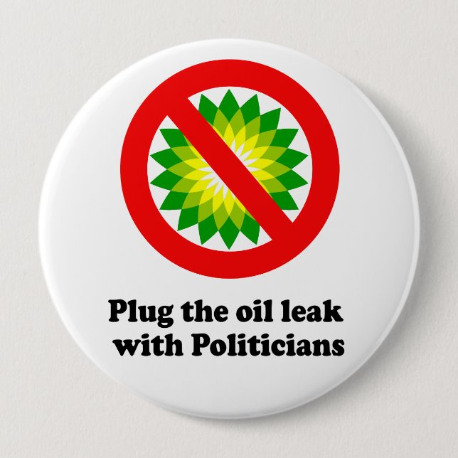 VERSTOPFE DAS ÖLLECK MIT POLITIKERN BUTTON (Vorderseite)