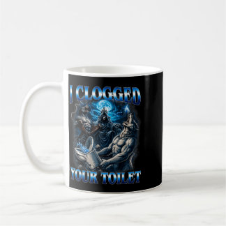Verstopfte Toilette Lustiges Alpha-Wolf-Meme Dumm Kaffeetasse