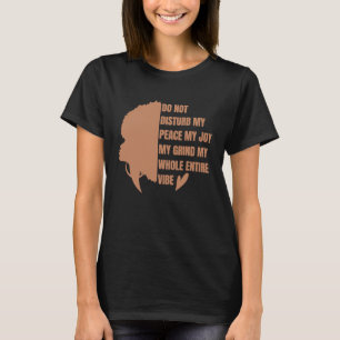 Verstören Sie nicht meinen Frieden, meine Freude,  T-Shirt