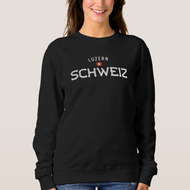 Verstörte Luzern Schweiz (Luzerne Schweiz) Sweatshirt (Vorderseite)