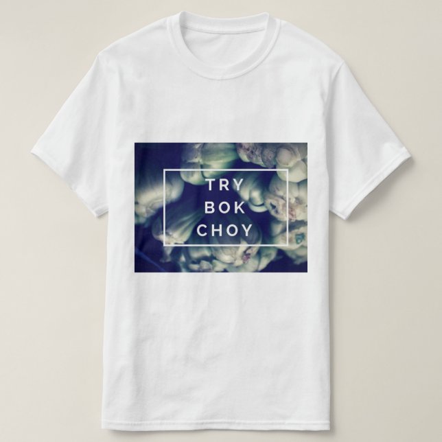Versuch Bok Choy T-Shirt (Design vorne)