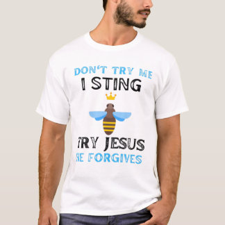 Versuch nicht, dass ich schreibe, versuche Jesus,  T-Shirt