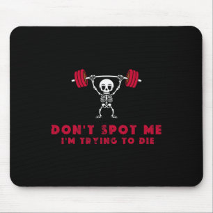 Versuch nicht, mich zu retten3 Ich versuche beim B Mousepad