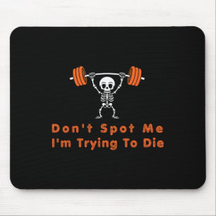 Versuch nicht, mich zu retten4 Ich versuche beim B Mousepad