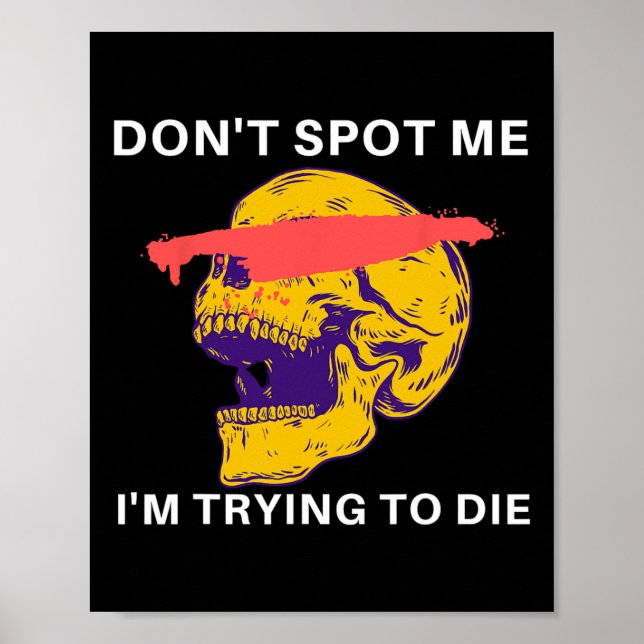 Versuch nicht, mich zu spotten, ich versuche beim  poster (Vorne)