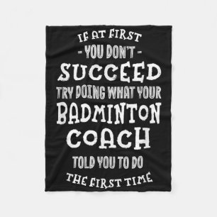 Versuche, das zu tun, was dir dein Badminton-Train Fleecedecke
