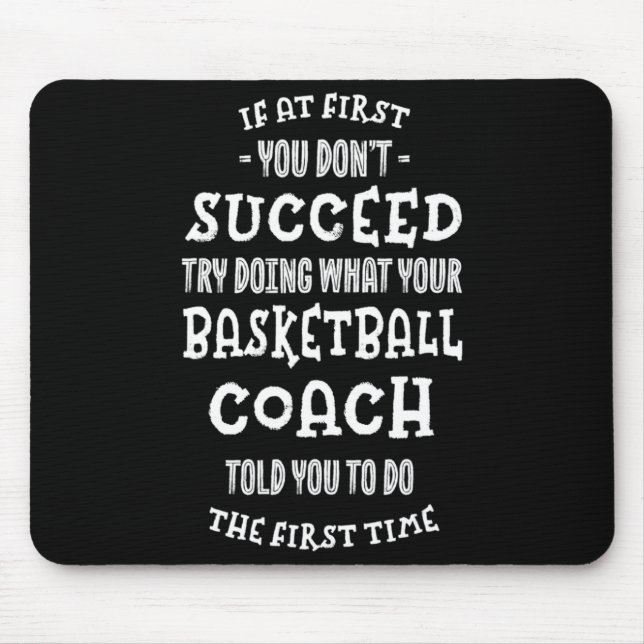 Versuche, das zu tun, was dir dein Basketballtrain Mousepad (Vorne)