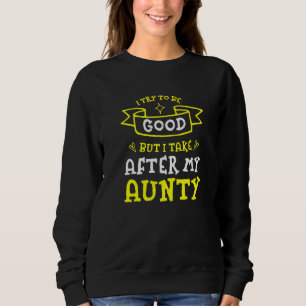Versuche gut zu sein, aber ich komme nach meiner T Sweatshirt