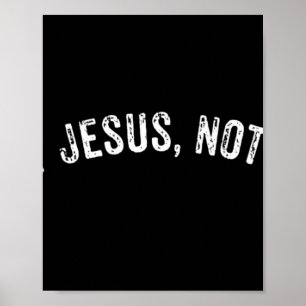 Versuche Jesus, nicht mich T-Shirt Männer Frauen L Poster