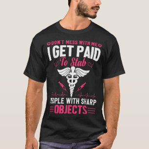 Versuche nicht, mich zu verraten, ich Krankenschwe T-Shirt