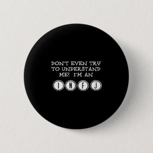 Versuche nicht, mich zu verstehen, ich bin ein Inf Button