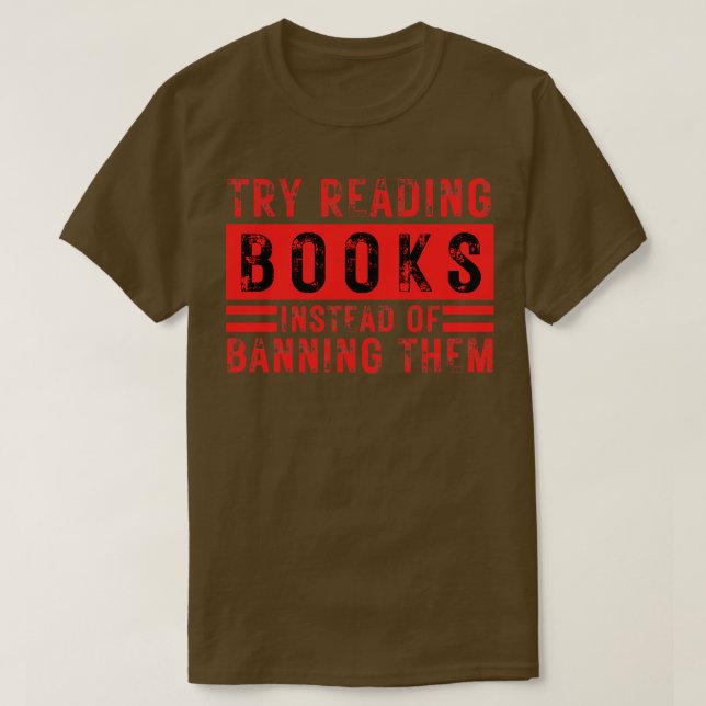 Versuchen Sie, Bücher zu lesen, statt sie zu verbi T-Shirt (Design vorne)