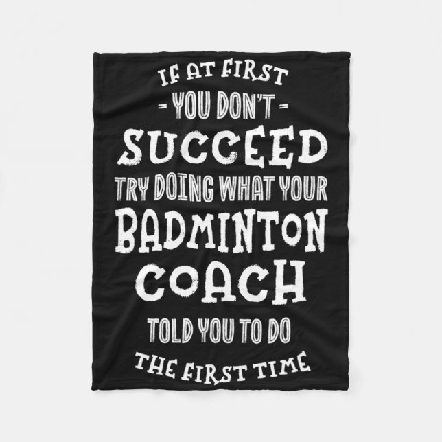 Versuchen Sie, das zu tun, was Ihr Badminton-Train Fleecedecke (Vorderseite)