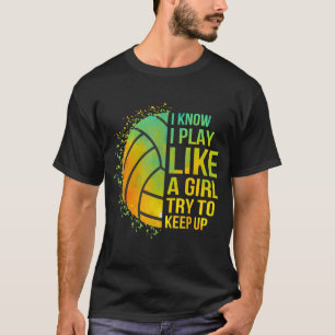 Versuchen Sie, Girl Volleyball Niedlich Funny Beha T-Shirt