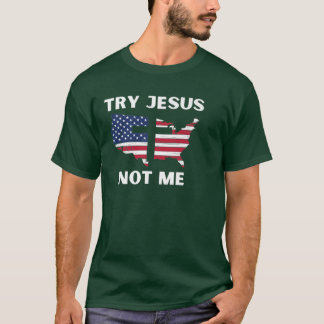Versuchen Sie Jesus nicht mich, lustige Christlich T-Shirt