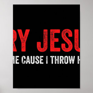 Versuchen Sie Jesus not Me, denn ich wirf Hands T- Poster