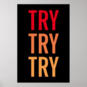 Versuchen Sie Motivierend Erfolge zu erzielen Poster