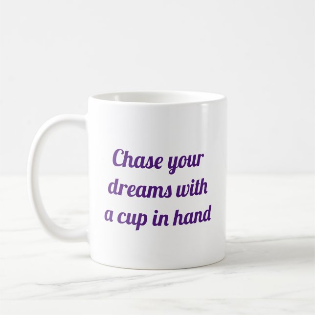 Versucht eure Träume mit einer Tasse in der Hand (Links)